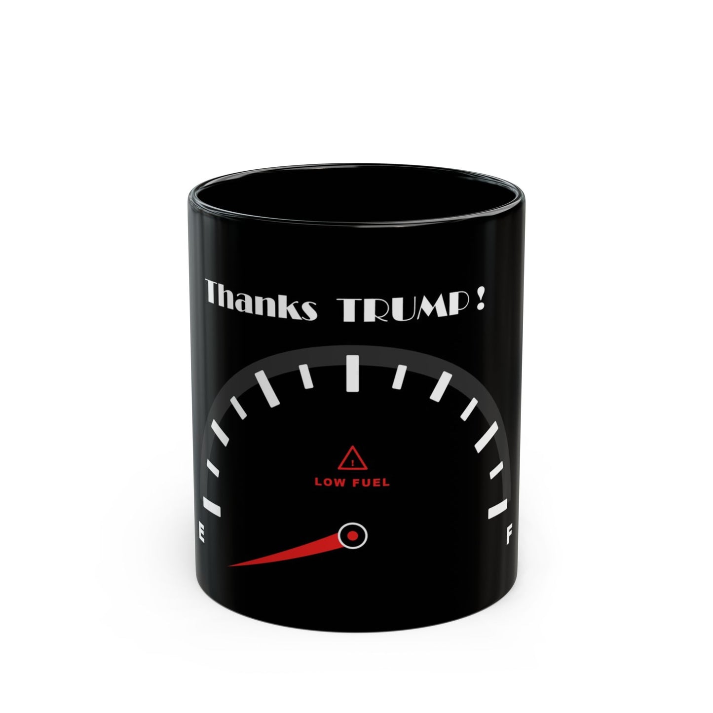 Thanks Trump Fuel Gauge Mug — Political Satire Coffee Cup
